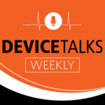 DeviceTalks Weekly