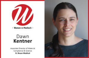 A Women in Medtech portrait of Dawn Kentner, Associate Director of Material Compliance & Science at B. Braun Medical